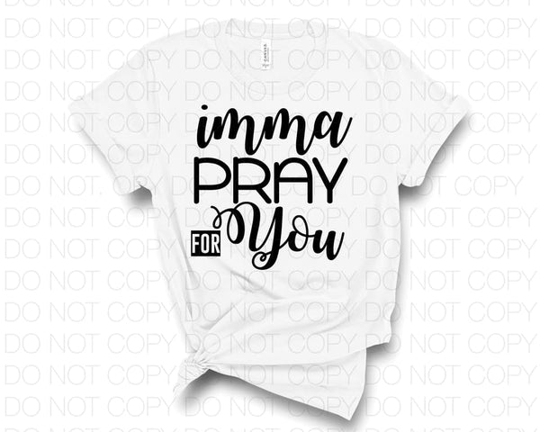 Imma pray for you - HTV Transfer