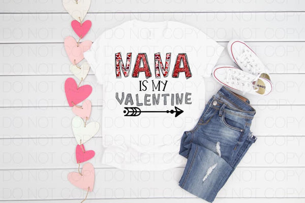 Nana Is My Valentine - Dye Sub Heat Transfer Sheet