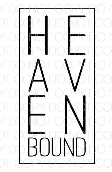 Heaven Bound - Dye Sub Heat Transfer Sheet