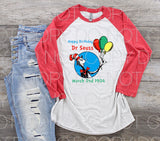 Happy Birthday Dr Seuss - Dye Sub Heat Transfer Sheet