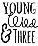 Young Wild & Three black - Dye Sub Heat Transfer Sheet