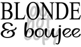 Blonde & boujee - Dye Sub Heat Transfer Sheet