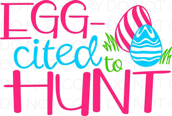 Eggcited to Hunt-pink- HTV Transfer