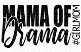 Mama of Drama - Dye Sub Heat Transfer Sheet