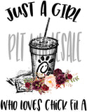 Just a Girl Who Loves Chick-Fil-A - Dye Sub Heat Transfer Sheet