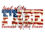 Land of the Free because of the Brave - Dye Sub Heat Transfer Sheet