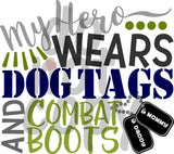 My hero wears combat boots and dog tags - Dye Sub Heat Transfer Sheet