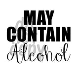 May Contain Alcohol - Dye Sub Heat Transfer Sheet