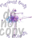 My heart beats in 8 counts - Dye Sub Heat Transfer Sheet