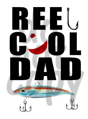 Reel Cool Dad - Dye Sub Heat Transfer Sheet