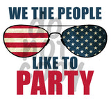 We the people like to party Color - Dye Sub Heat Transfer Sheet