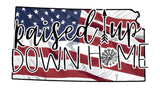 Raised Up Down Home Kansas - Dye Sub Heat Transfer Sheet