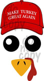 Make Turkey Great Again - Dye Sub Heat Transfer Sheet