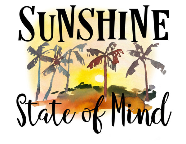 Sunshine State of Mind - Dye Sub Heat Transfer Sheet