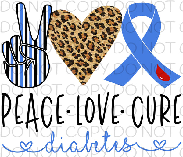 Peace Love Cure Diabetes - Dye Sub Heat Transfer Sheet