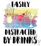 Easily distracted by drinks - Dye Sub Heat Transfer Sheet