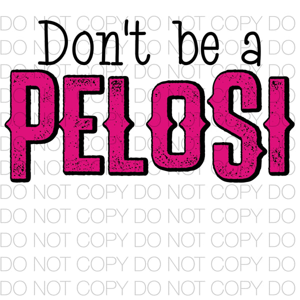 Don’t be a pelosi - HTV Transfer