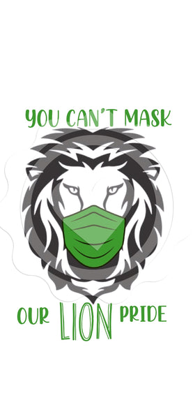 You Can’t Mask Our Lion Pride (Green) - Digital Download
