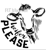 Heifer Please - Dye Sub Heat Transfer Sheet