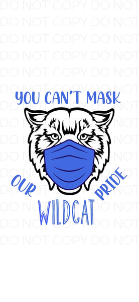 You Can’t Mask Our Wildcat Pride (Blue) - Digital Download