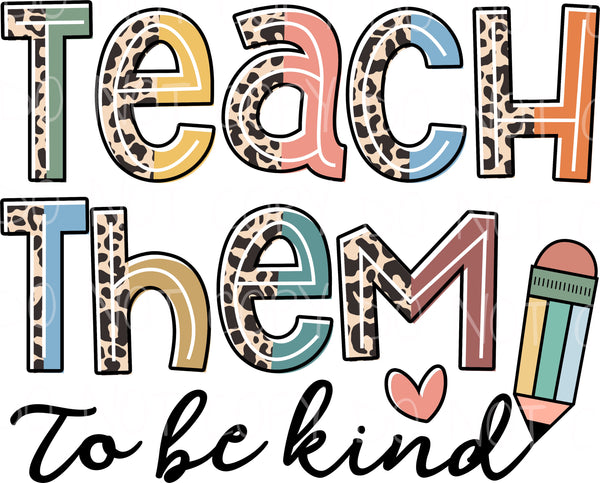 Teach Them To Be Kind Transfer Sheet