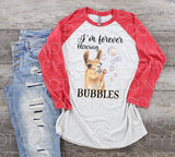 I’m forever blowing bubbles - Dye Sub Heat Transfer Sheet