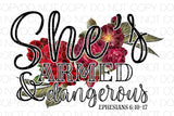 She’s Armed & Dangerous - Dye Sub Heat Transfer Sheet