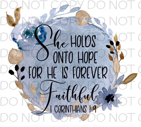 She holds onto hope for He is forever - Dye Sub Heat Transfer Sheet