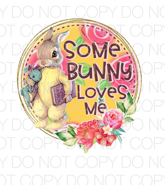 Some Bunny Loves Me Floral - Dye Sub Heat Transfer Sheet