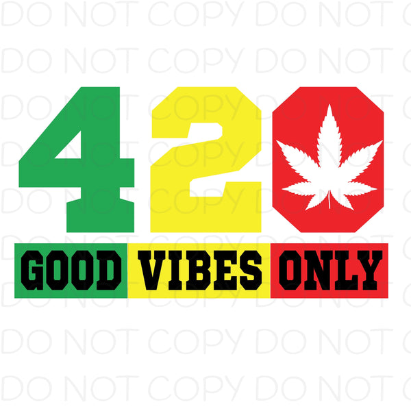 420 Good Vibes Only Transfer Sheet