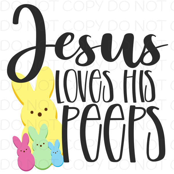 Jesus loves his peeps - HTV Transfer