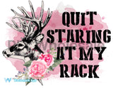 Quit starin’ at my rack - Dye Sub Heat Transfer Sheet