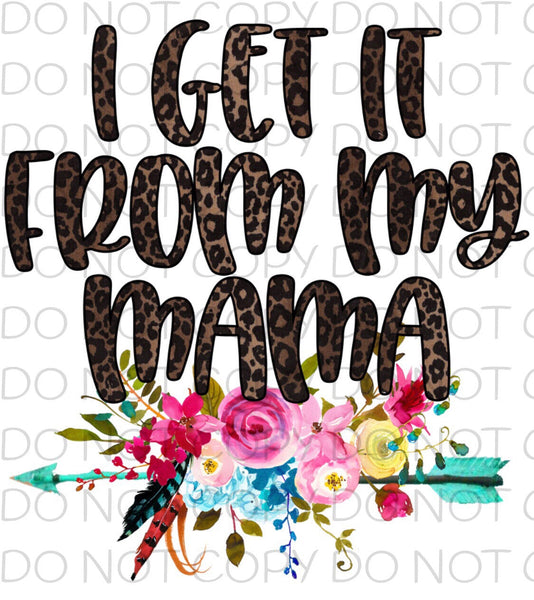 I get it from my Mama Transfer Sheet