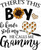 There’s this boy he kinda stole my heart he calls me Grammy - Dye Sub Heat Transfer Sheet