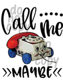 Call me maybe - Dye Sub Heat Transfer Sheet