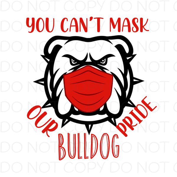 You Can’t Mask Our Bulldog Pride (Red) - Digital Download