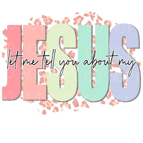 Let me tell you about my Jesus Transfer Sheet