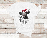 This heifer don't take no bull - Dye Sub Heat Transfer Sheet
