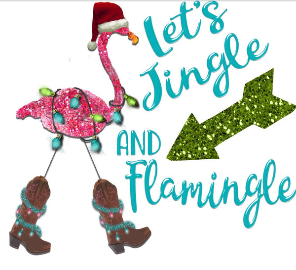 Let’s Jingle and Flamingle - Dye Sub Heat Transfer Sheet