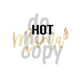 Hot Mama - Dye Sub Heat Transfer Sheet