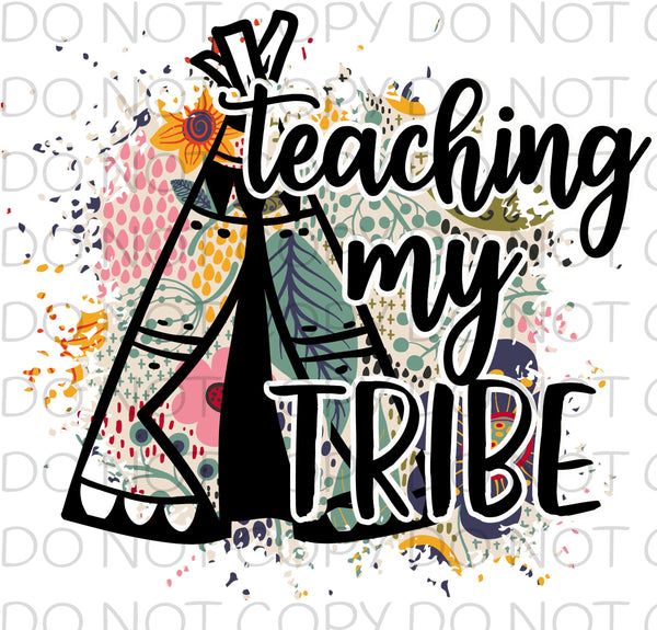 Teaching my tribe floral - Dye Sub Heat Transfer Sheet