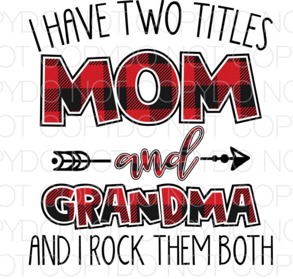 I have two titles mom and grandma - Dye Sub Heat Transfer Sheet