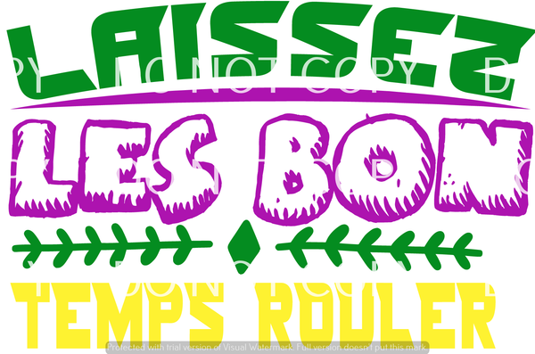 Laissez Les Bon Temps Rouler Transfer Sheet