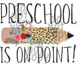 Preschool is on Point Leopard - Dye Sub Heat Transfer Sheet