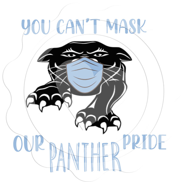 You Can’t Mask Our Panther pride  (Blue)- Digital Download