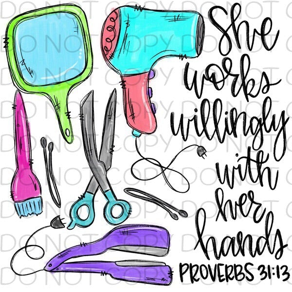 She Works Willingly With Her Hands Salon Hair Stylist Transfer Sheet
