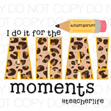 I do it for the aha moments yellow - Dye Sub Heat Transfer Sheet