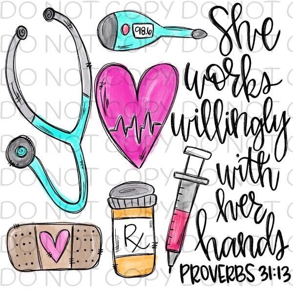 She Works Willingly With Her Hands Nurse Transfer Sheet