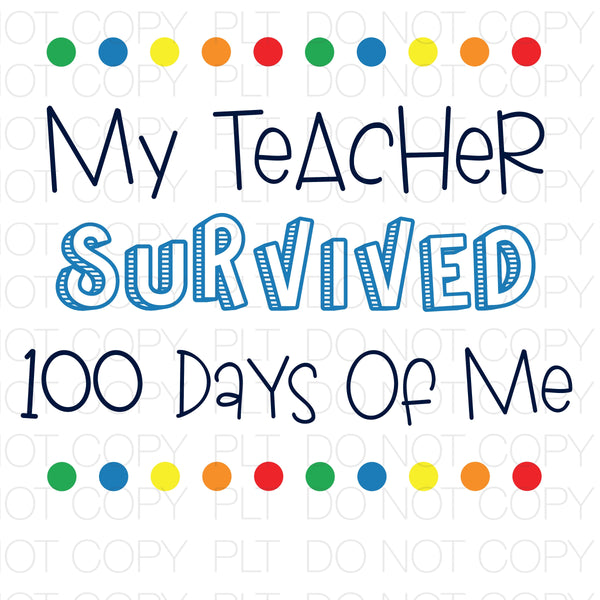 My Teacher Survived 100 Days Of Me Transfer Sheet