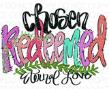 Chosen Redeemed Eternal Love - Dye Sub Heat Transfer Sheet